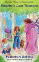 Phoebe's Lost Treasure (Adventures of Pheobe Flower) 0966036662 Book Cover