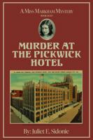 Murder at the Pickwick Hotel: A Miss Markham Mystery B0H35YTC43 Book Cover