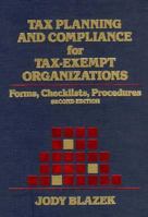 Tax Planning and Compliance for Tax-Exempt Organizations: Forms, Checklists, Procedures (3rd ed) 0471584991 Book Cover