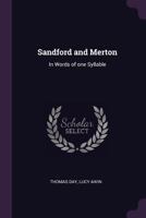 Sandford and Merton: in words of one syllable 1341142329 Book Cover