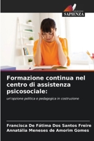 Formazione continua nel centro di assistenza psicosociale (Italian Edition) 6206662837 Book Cover