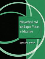 Philosophical and Ideological Voices in Education 0205360181 Book Cover