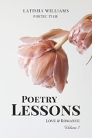 POETRY LESSONS: LOVE & ROMANCE B09R38B4K4 Book Cover