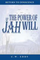 The Power of Jah Will 0983230625 Book Cover