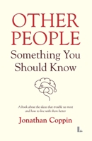 Other People: Something You Should Know 1739929012 Book Cover