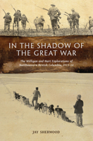 In the Shadow of the Great War 0772666377 Book Cover