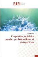 Lexpertise Judiciaire Pa(c)Nale: Probla(c)Matique Et Prospectives 3841676227 Book Cover