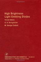 High Brightness Light Emitting Diodes:Semiconductors and Semimetals Volume 48 (Semiconductors and Semimetals) 0127521569 Book Cover