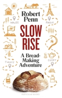 Slow rise: a bread making adventure 0241352088 Book Cover