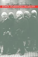 The Republic According to John Marshall Harlan (Studies in Legal History) 0807847895 Book Cover