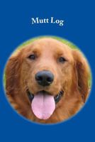 Mutt Log 1533626170 Book Cover