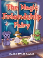 The Magic Friendship Fairy null Book Cover