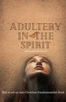 Adultery in the Spirit B0FRFRW746 Book Cover