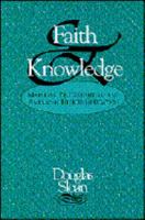 Faith and Knowledge: Mainline Protestantism and American Higher Education 0664220355 Book Cover