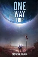 One Way Trip: A Novella 0993864422 Book Cover