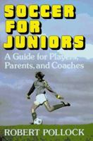 Soccer for juniors 0028627776 Book Cover