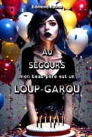 Au secours mon beau-père est un loup-garou (Cassandre) B0CFCYNJ5D Book Cover