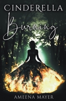 Cinderella Burning B0CN2WR1WG Book Cover