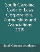 South Carolina Code of Laws Corporations, Partnerships and Associations 2019 1075049717 Book Cover