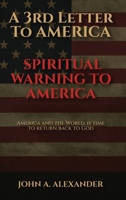 A 3rd Letter to America: A Spiritual Warning To America 1971141143 Book Cover