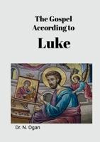 The Gospel According to Luke 130039031X Book Cover
