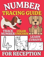 Number Tracing Guide for Reception: 110 Pages of Tracing and Practicing Activity Handbook for Preschool Ages 3-5 to Learn Number Writing at Home with Fun. B08NF368BQ Book Cover