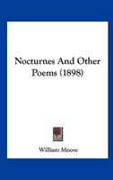 Nocturnes And Other Poems 3337397891 Book Cover