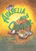 Arabella and Cheddar: A Little Story About a Mouse from A to Z 1439264325 Book Cover