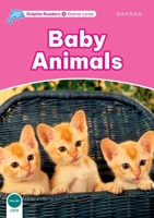 Baby Animals (Dolphin Readers: Starter Level: 175-Word Vocabulary) 0194400816 Book Cover