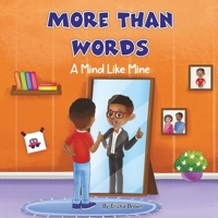 More Than Words: A Mind Like Mine B09WS4NTSV Book Cover