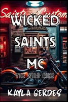 Wicked Saints MC: The Wild Ride B0DX1WHW61 Book Cover