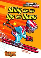 Skiing Has Its Ups and Downs 1434233952 Book Cover