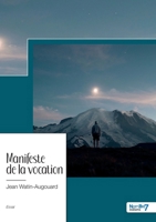 Manifeste de la vocation 2381538852 Book Cover