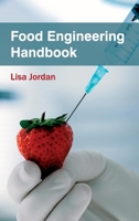 Food Engineering Handbook 1632393360 Book Cover