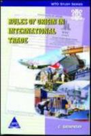 Rules of Origin in International Trade 8173666792 Book Cover