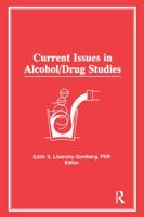 Current Issues in Alcohol/Drug Studies 1138881813 Book Cover