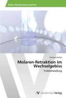 Molaren-Retraktion im Wechselgebiss 3639494121 Book Cover