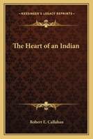 The Heart of an Indian 0766198154 Book Cover