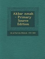 Akbar Nmah - Primary Source Edition 1294659448 Book Cover