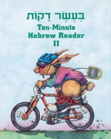 Ten Minute Hebrew Reader II 0874416604 Book Cover