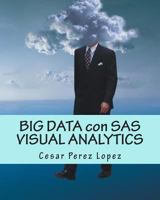Big Data Con SAS Visual Analytics 1494938820 Book Cover