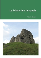 La bilancia e la spada 1716890063 Book Cover