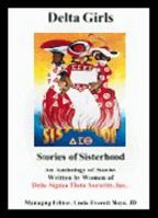 Delta Girls: Stories of Sisterhood 1893719057 Book Cover