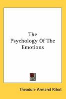 The Psychology Of The Emotions 0548096708 Book Cover