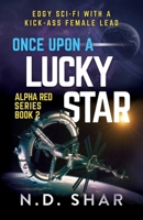 Once Upon A Lucky Star (Alpha Red Series) B09X4T2XXG Book Cover