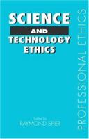 Science and Technology Ethics 0415148138 Book Cover