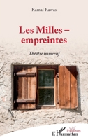 Les Milles - empreintes: Théâtre immersif (French Edition) 2343241481 Book Cover
