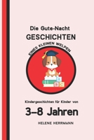 Die Gute-Nacht-Geschichten eines kleinen Welpen: Kindergeschichten für Kinder von 3–8 Jahren B0BMT438XD Book Cover