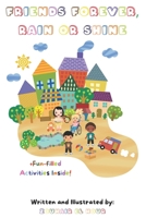 Friends Forever, Rain or Shine: Emma, Liam, Sarah, and Noah's Unbreakable Bond B0CF48V1F5 Book Cover