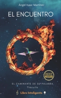 EL ENCUENTRO: El Caminante de su Palabra, Tlacuilo B096HTQ87Q Book Cover